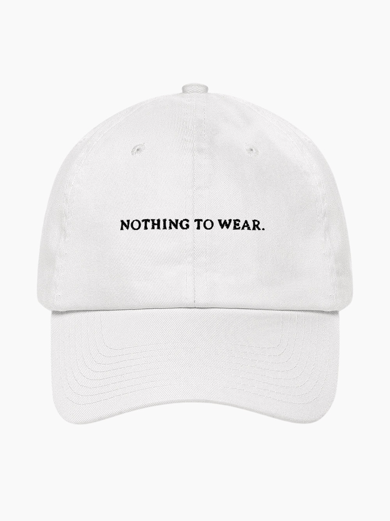 Nothing To Wear Cap